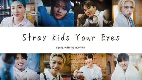 stray kids s class mp3|Stray Kids Your Eyes Lyrics Romanization Romaji.